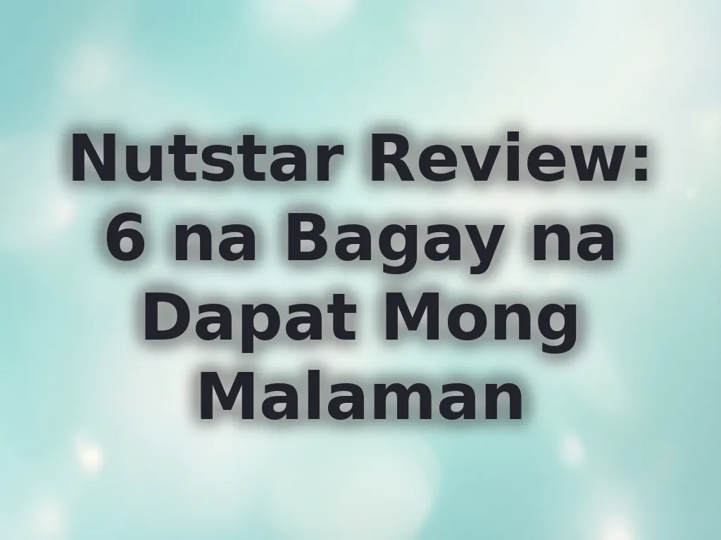 Nutstar Review